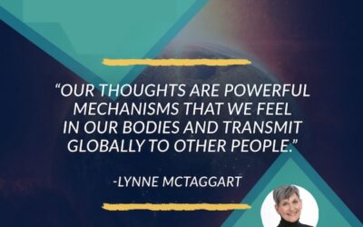 Living With Intention Interview With Lynne Mctaggart