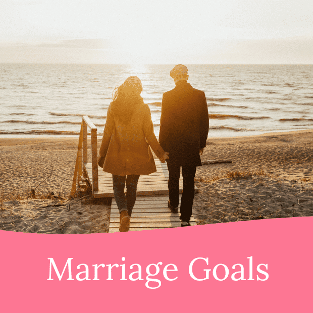 Marriage Goals